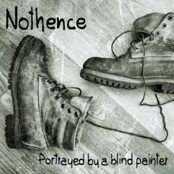 Nothence : Portrayed by a Blind Painter